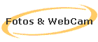 Fotos & WebCam